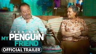 My Penguin Friend 2024 Official Trailer  Jean Reno Adriana Barraza Alexia Moyano [upl. by Garwood]