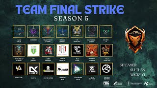 TEAM FINAL STRIKE SEASON 5 DAY 04 [upl. by Heisel]