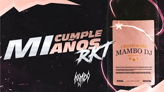 MI CUMPLEAÑOS 🍾  RKT  MAMBO DJ  TEAM RKT 🛸 [upl. by As]