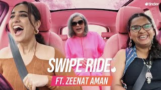 Swipe Ride ft Zeenat Aman  Kusha Kapila  Tinder India [upl. by Voccola185]