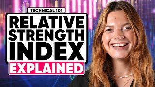 How to use the Relative Strength Index RSI  Technical 101 [upl. by Karleen]