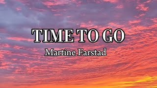 Martine Farstad  TIME TO GO SlowedReverb [upl. by Everard]