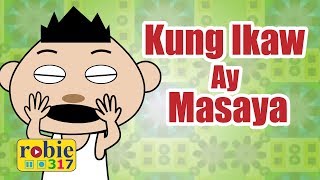 Kung Ikaw Ay Masaya  Tagalog Nursery Rhymes  robie317 [upl. by Hendrika]