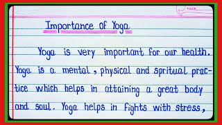 Essay On Importance Of Yoga l International Yoga Day 21 June l Essay On Yoga l Yoga Day l [upl. by Nathanoj]