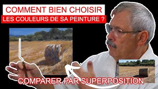 Comment choisir les bonnes couleurs pour vos peintures  Comparaison et Superposition [upl. by Anyehs794]