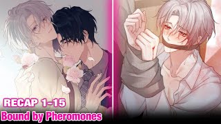 Recap 1  15 Bound by Pheromones  Manhua Recap  Manhwa Recap [upl. by Eliseo]