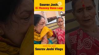 Sourav Joshi की मम्मी रोने लगी 😭 shorts facts ytshorts souravjoshivlogs souravjoshivlogs7028 [upl. by Bunder842]