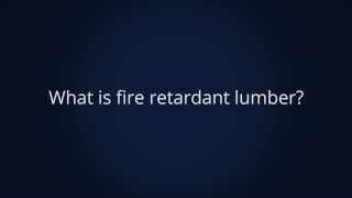 What is fire retardant lumber [upl. by Snowman]