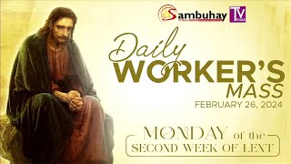 Sambuhay TV Mass  February 26 2024  Monday of the Second Week of Lent [upl. by Nidia]