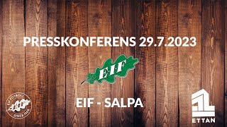 Presskonferens EIF SALPA 29072023 [upl. by Huppert]