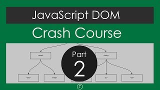 JavaScript DOM Crash Course  Part 2 [upl. by Olia]