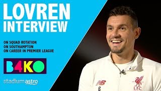 Lovren on squad rotation  B4KO Exclusive  Astro SuperSport [upl. by Edrick]