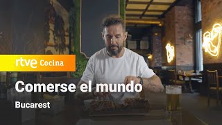 Comerse el Mundo Bucarest  RTVE Cocina [upl. by Namilus]