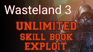 Wasteland 3 exploit unlimited skill books [upl. by Oraneg842]