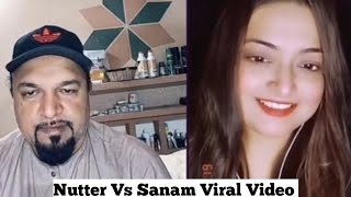 Nutter Vs Sanam Viral Video TikTokNutter [upl. by Jeniffer]