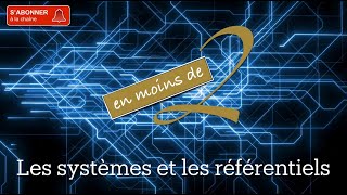 Les systèmes et les référentiels en Terminale [upl. by Risteau]