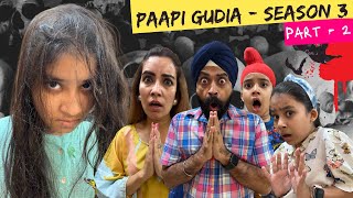 Paapi Gudia  Season 3  Part 2  A Horror Story  Ramneek Singh 1313  RS 1313 VLOGS [upl. by Garnet876]