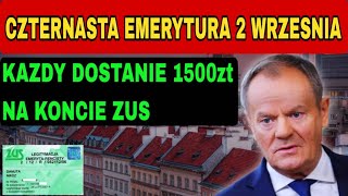 Czternasta emerytura Już 2 września Każdy otrzyma 1500 zł na swoje konto w ZUS [upl. by Ahsinauq]