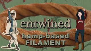 Entwined  3D Filament Made From Hemp by 3DFuel [upl. by Draned464]