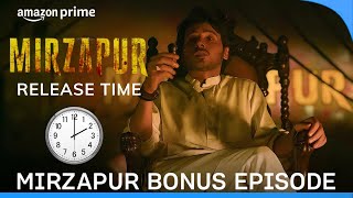 Mirzapur Bonus Episode Release Time I Mirzapur season 3 Bonus Episode PrimeVideoIN [upl. by Maury]