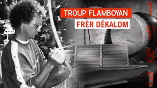 Troupe Flamboyan  Frèr dékalom live 1983 [upl. by Adnalu]