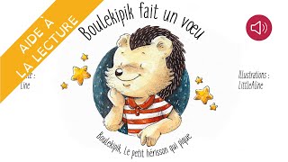 Histoire pour enfants  Livre syllabé  Boulekipik fait un vœu [upl. by Dowell]