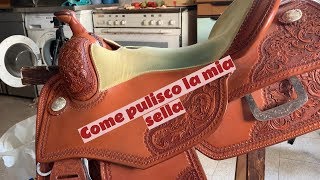 COME PULISCO LA MIA SELLA WESTERN DA REINING [upl. by Enak]