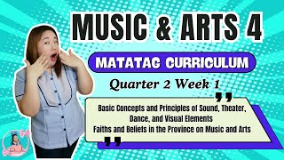 MATATAG MUSIC amp ARTS 4 Quarter 2 Week 1  Basic Concepts amp Principles of Sound Theater Dance [upl. by Harland358]