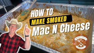 How To Make Smoked Mac N Cheese l Easy Mac N Cheese l Mac N Cheese On The Traeger Grill macncheese [upl. by Nylissej]