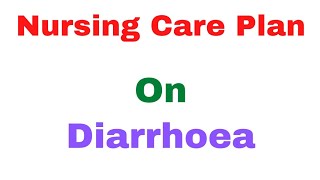 Nursing Care Plan on Diarrhoea NCP Making Tutorial  History Collection to Diagnosisnursing [upl. by Rawde]