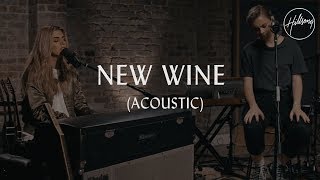 New Wine Acoustic  Hillsong Worship [upl. by Nivlad363]