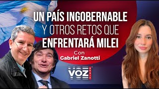 Argentina Un país quotINGOBERNABLEquot y otros retos que enfrentará Javier Milei Episodio 10 [upl. by Juliana]