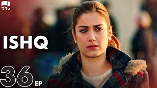 ISHQ  Last Episode 36  Turkish Drama  Hazal Kaya Hakan Kurtaş  Urdu Dubbing  RD1Y [upl. by Rube]