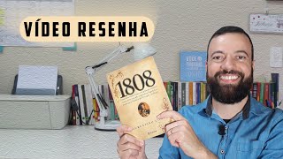 1808 LAURENTINO GOMES editora planeta  RESENHA leiamaisleiamuito [upl. by Anerda]