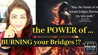 Burned 🔥 your Bridges  Learn how to light the new way [upl. by Korella]