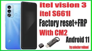 Itel Vision 3 S661L Hard Reset CM2 Itel S661L FRP Bypass CM2 Done Android 11 New Update 2022 [upl. by Ahsienom]