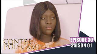 ContrePolygamie  Episode 30  Saison 1 [upl. by Ijan703]