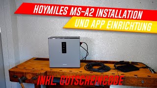 Hoymiles MSA2 Speicher Installation und App Einrichtung SMiles Home App [upl. by Rhodie289]