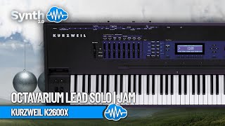 KURZWEIL K2600X  Octavarium Lead Solo  JAM [upl. by Xonnel]