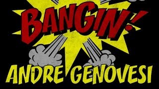 Andre Genovesi  Bangin [upl. by Nyroc]