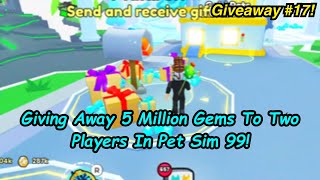 Giveaway 17 Pet Simulator 99 [upl. by Burd]