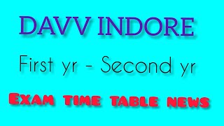 DAVV indore BA BCom BSc BBA first year second year exam time table news [upl. by Livvie262]