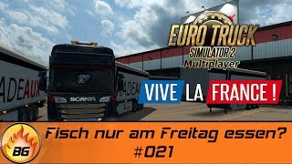 ETS2  Vive la France  021  Fisch nur am Freitag essen  Lets Play HD [upl. by Eeresed308]