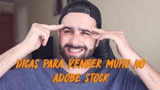 Dicas para vender MUITO no Adobe Stock [upl. by Ordnasil]