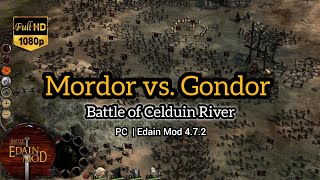 Battle for Middle Earth  Edain Mod  Mordor vs Gondor  Battle of Celduin River  Brutal Gameplay [upl. by Ymmik]