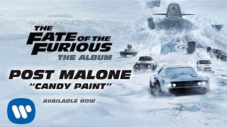 Post Malone  Candy Paint The Fate of the Furious The Album Official Audio [upl. by Nodnal]