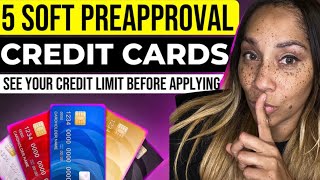 5 Credit Cards That You See Your Preapproved￼ CREDITLIMIT Before You Apply STOP GUESSING [upl. by Adabelle631]