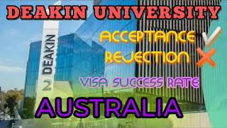 DEAKIN UNIVERSITY LATEST NEWS । ACCEPTANCE OR REJECTION RATE । VISA SUCCESS RATE । AUSTRALIA [upl. by Ellehcear]