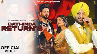 BATHINDA RETURNS Official Video Sukhwinder Sukhi  Gurlej Akhtar  New Punjabi Song  2024 [upl. by Lertnahs58]