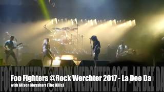 Foo Fighters amp Alison Mosshart live  Rock Werchter 2017  La Dee Da [upl. by Aicnetroh]